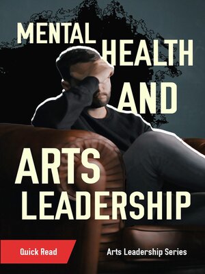 cover image of Mental Health and Arts Leadership